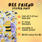 Bee Friend Stickers